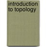 Introduction to Topology by Theodore W. Gamelin