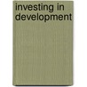 Investing In Development door The Un Millennium Project