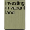 Investing in Vacant Land door John Pehrson