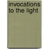Invocations To The Light