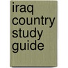 Iraq Country Study Guide door Usa Ibp
