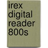 Irex Digital Reader 800s door Onbekend