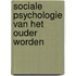 Sociale psychologie van het ouder worden