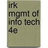 Irk Mgmt Of Info Tech 4e door Onbekend