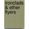 Ironclads & Ether Flyers door Frank Chadwick