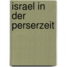 Israel in der Perserzeit door Erhard S. Gerstenberger