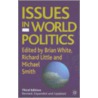Issues In World Politics door Brian White