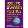 Issues in World Politics by Unknown