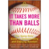 It Takes More Than Balls door Jackie Koney