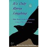 It's Only Raven Laughing by Bonnie Buckley Maldonado