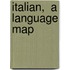 Italian,  A Language Map