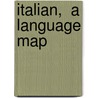 Italian,  A Language Map by Kristine Kershul