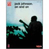 Jack Johnson - On and on door Onbekend