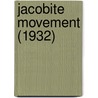 Jacobite Movement (1932) door Charles Petrie
