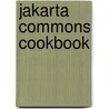 Jakarta Commons Cookbook door Timothy M. O'Brien