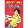 Jake Drake, Bully Buster door Andrew Clements