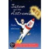 Jason and the Astronauts door John Heilman
