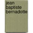Jean Baptiste Bernadotte