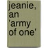 Jeanie, an 'Army of One'