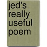 Jed's Really Useful Poem by Ragnhild Scamell