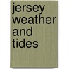 Jersey Weather And Tides door Peter Manton