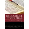 Jesus Christ Study Bible door Sr. Rev. Donald E. Battle