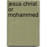 Jesus Christ or Mohammed door F.S. Coplestone