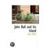 John Bull And His Island