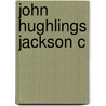 John Hughlings Jackson C door Macdonald Critchley