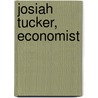 Josiah Tucker, Economist door Walter Ernest Clark