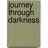 Journey Through Darkness door Abbey DiGiando