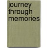 Journey Through Memories door Ann Marie Barthelow
