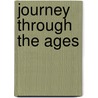 Journey Through The Ages door Daniel R. Jenkins