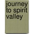 Journey to Spirit Valley