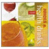 Juices And Health Drinks door Catherine Larner