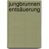 Jungbrunnen Entsäuerung by Kurt Tepperwein