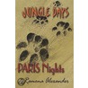 Jungle Days-Paris Nights by Ramona Alexander