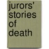 Jurors' Stories Of Death