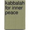 Kabbalah for Inner Peace door Gerald Epstein