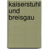 Kaiserstuhl und Breisgau by Joachim Ott