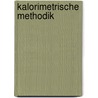 Kalorimetrische Methodik by Wladimir Glikin