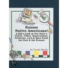 Kansas Native Americans! door Carole Marsh