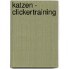 Katzen - Clickertraining by Katja Rüssel