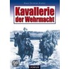 Kavallerie der Wehrmacht by Klaus Christian Richter