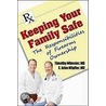 Keeping Your Family Safe by Timothy W. Wheeler