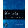 Kentucky Real Estate Law door Virginia L. Lawson
