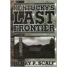 Kentucky's Last Frontier door Henry P. Scalf