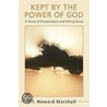 Kept by the Power of God door I. Howard Marshall