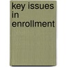 Key Issues In Enrollment door Ss (student Services)