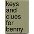 Keys and Clues for Benny